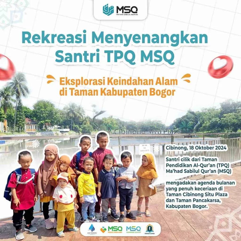 Msq Rekreasi Menyenangkan Santri TPQ MSQ, EksplorasiKeindahan Alam di Taman ...