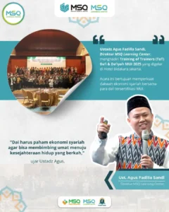 Ustaz Agus Fadilla Sandi Hadiri ToT Da’i MUI 2025: Perkuat Dakwah Ekonomi Syariah