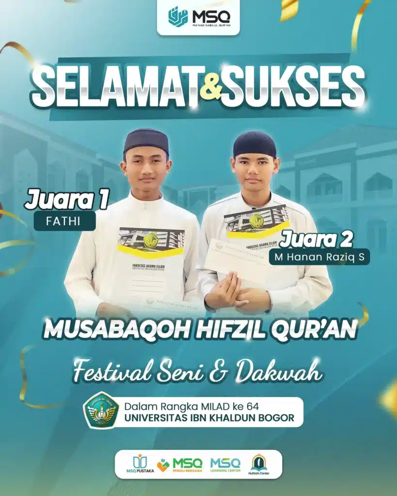 Santri MSQ Juara 1 dan 2 lomba musabaqoh hifzil quran di universitas ibn khladun bogor