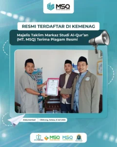 Resmi Terdaftar di Kemenag, Majelis Taklim Markaz Studi Al-Qur’an (MT. MSQ) Terima Piagam Resmi