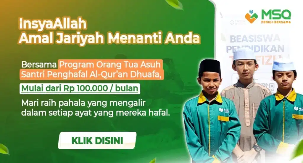 Formulir Program Orang Tua Asuh MSQ Peduli - Ma'had Sabilul Qur'an