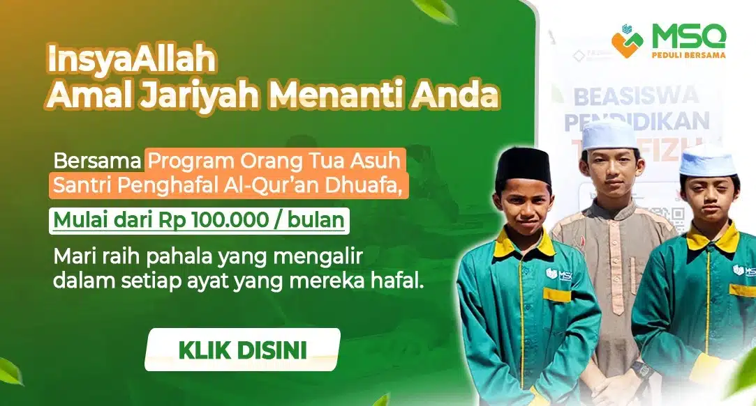 Formulir Program Orang Tua Asuh MSQ Peduli - Ma'had Sabilul Qur'an