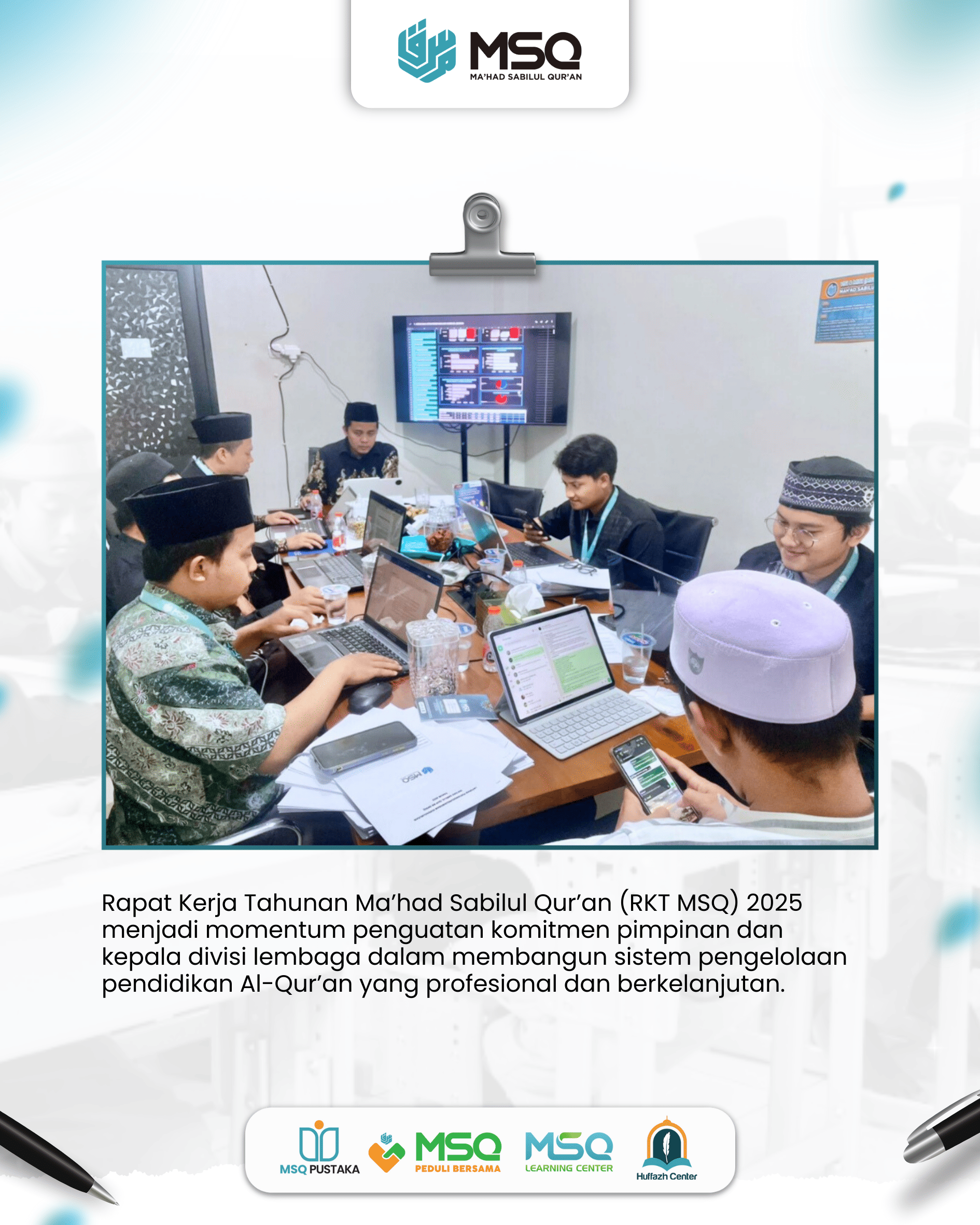 Ma’had Sabilul Qur’an (MSQ) menegaskan komitmennya untuk meningkatkan mutu dan profesionalisme pengelolaan lembaga dengan menargetkan perolehan ISO Educational Organization Management System (EOMS). Komitmen ini disampaikan dalam Rapat Kerja MSQ yang dilaksanakan pada Selasa, 9 Desember 2025, bersama jajaran pimpinan dan para kepala divisi.