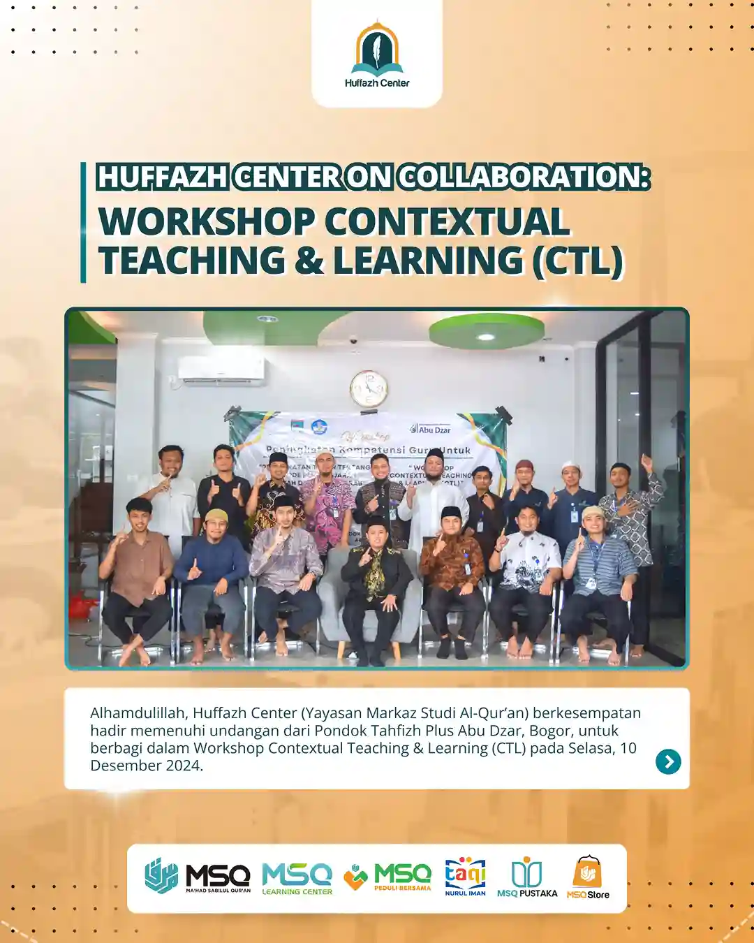 MSQ Dorong Mutu Pendidikan Tahfizh, Ustadz Agus Fadilla Sandi Jadi Narasumber Workshop CTL di Pondok Tahfizh Plus Abu Dzar