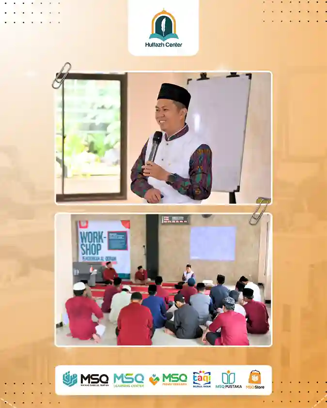 MSQ Hadir di Karawang, Ustadz Agus Fadilla Sandi Isi Workshop Pendidikan Al-Qur’an berbasis fitrah di PTQ Ad-Dawaa