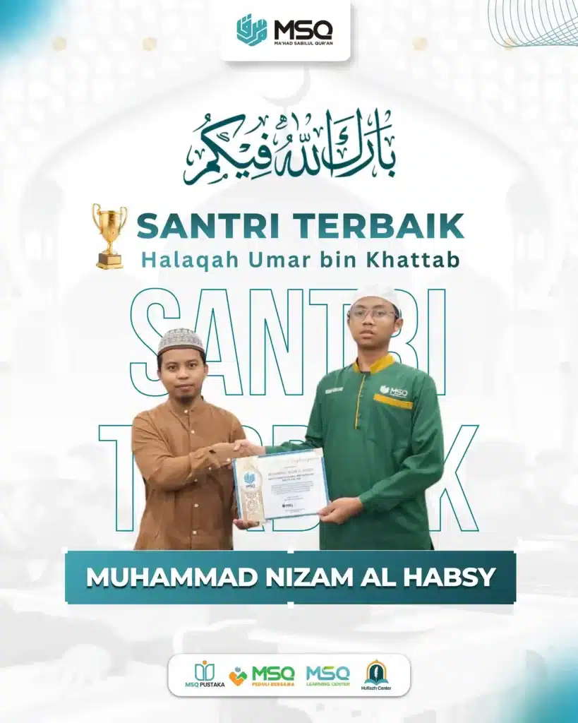 Pengumuman Halaqah dan Santri Terbaik Ma'had Sabilul Qur'an (MSQ) Periode April 2026