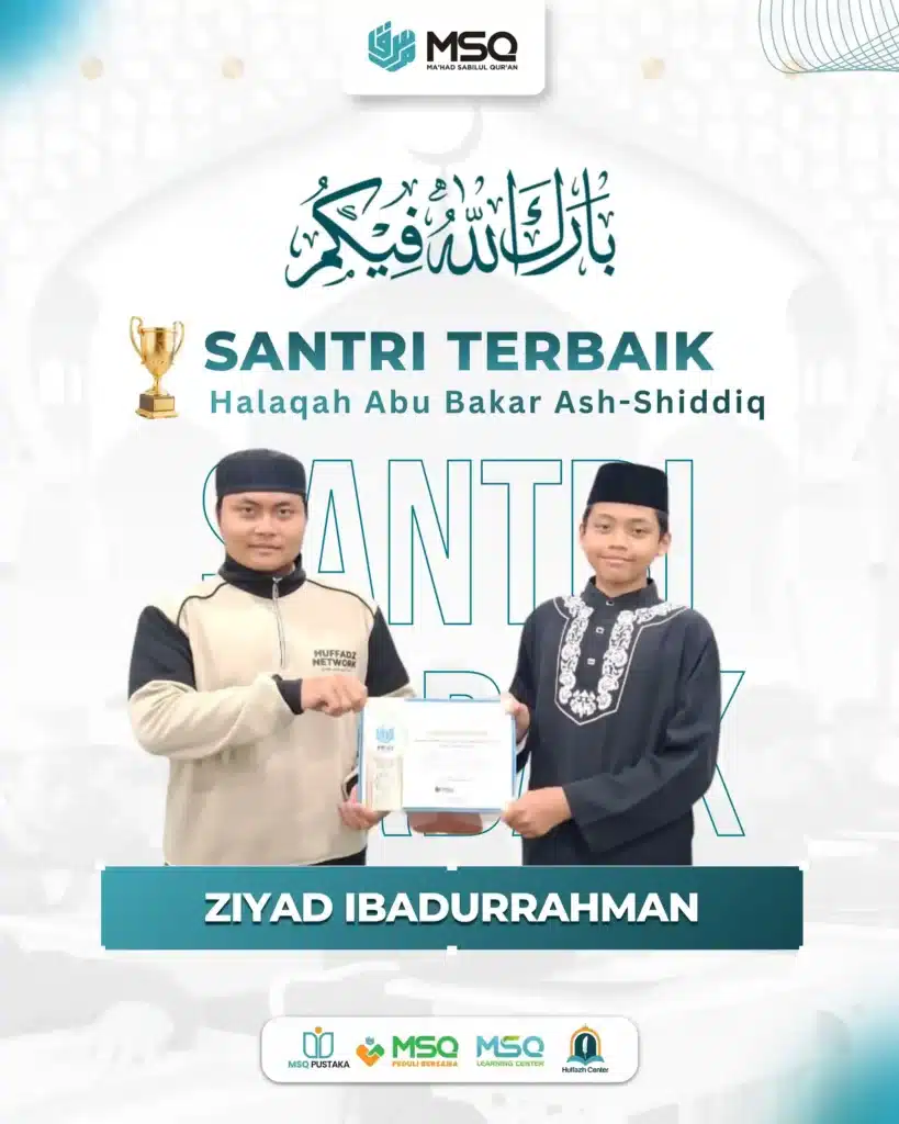 Pengumuman Halaqah dan Santri Terbaik Ma'had Sabilul Qur'an (MSQ) Periode April 2026